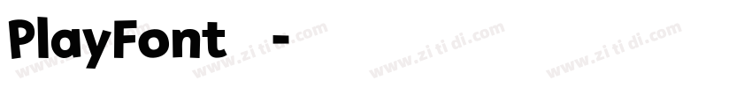 PlayFont 胖波体字体转换